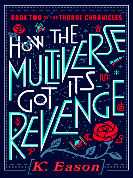 Title details for How the Multiverse Got Its Revenge by K. Eason - Wait list